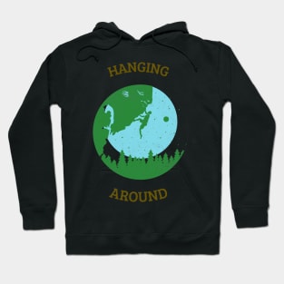 Hanging around Hoodie